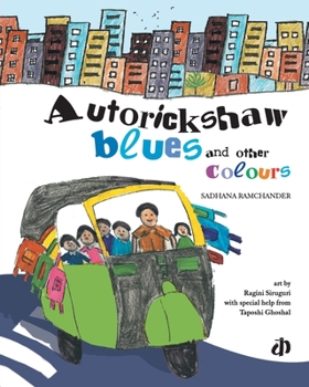 Paperback Autorickshaw Blues and Other Colours Book