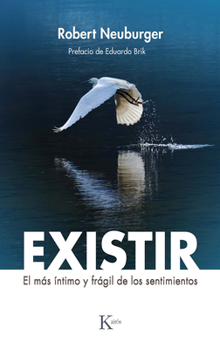 Paperback Existir: El Más Íntimo Y Frágil de Los Sentimientos [Spanish] Book