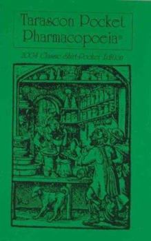 Paperback Tarascon Pocket Pharmacopoeia 2004 : Classic Shirt-Pocket Edition Book
