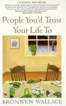 Paperback People You'd Trust Your Life to Book