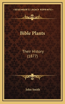 Bible Plants: Their History