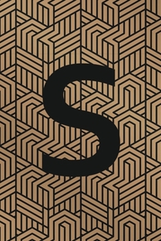 S: Monogram Initial "S" for Man, Woman / Medium Size Notebook with Lined Interior, Page Number and Daily Entry Ideal for Taking Notes, Journal, Diary, ... Projects and Appointments (Modern Monograms)