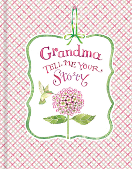 Grandma Tell Me Your Story (Keepsake Journal)