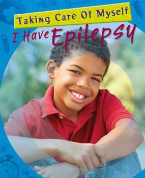 I Have Epilepsy - Book  of the Taking Care of Myself