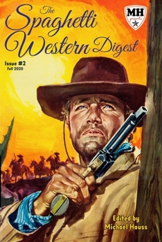 Paperback The Spaghetti Western Digest: issue # 2 Book