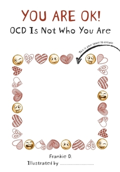 Paperback You are OK! OCD is NOT who you are! Book