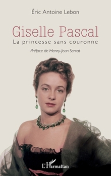 Paperback Giselle Pascal: La princesse sans couronne [French] Book