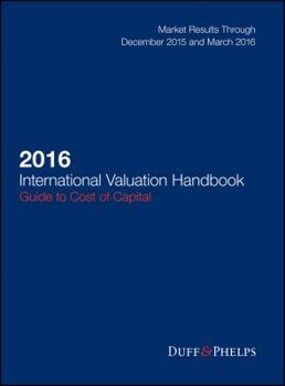Hardcover 2016 International Valuation Handbook - Guide to Cost of Capital Book