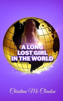 Paperback A Long Lost Girl In The World Book