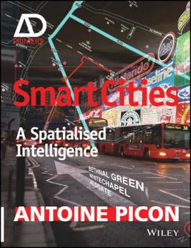 Paperback Smart Cities: A Spatialised Intelligence Book