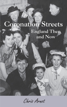 Paperback Coronation Streets - England Then and Now Book