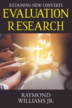 Paperback Evaluation Research: Retaining New Converts Book