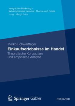 Paperback Einkaufserlebnisse Im Handel: Theoretische Konzeption Und Empirische Analyse [German] Book