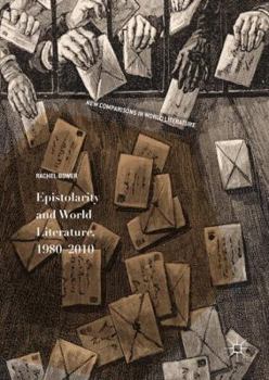 Hardcover Epistolarity and World Literature, 1980-2010 Book