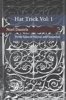 Paperback Hat Trick Vol 1: Three Tales of Horror and Suspense Book