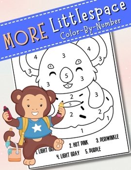 Paperback More Little Space Color By Numbers for DDlg, DDlb, MDlg, MDlb & Other BDSM Cuties Book