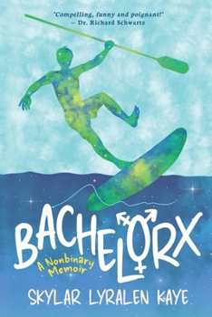 Paperback Bachelorx: a Nonbinary Memoir Book
