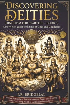 Paperback Hinduism For Starters Book 3: Discovering Deities Book