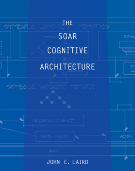 Paperback The Soar Cognitive Architecture Book