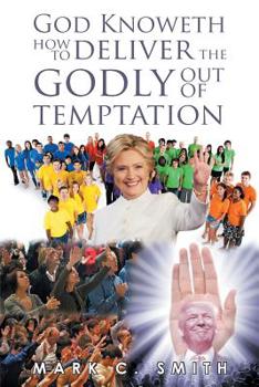 Paperback God Knoweth How to Deliver the Godly Out of Temptation Book