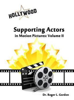 Hardcover Supporting Actors in Motion Pictures: Volume II Book