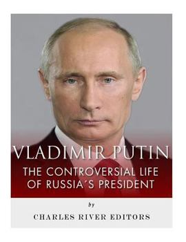 Paperback Vladimir Putin: The Controversial Life of Russia's President Book