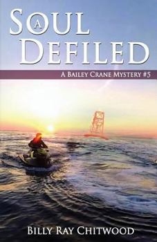 Paperback A Soul Defiled: A Bailey Crane Mystery Book