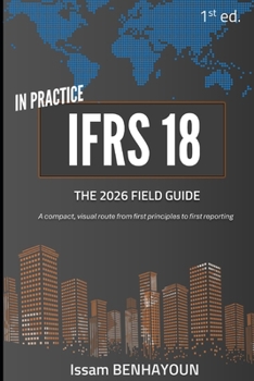 Paperback Ifrs 18 in Practice: The Essential Field Guide Book