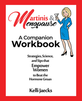 Paperback Martinis & Menopause: A Companion Workbook Book