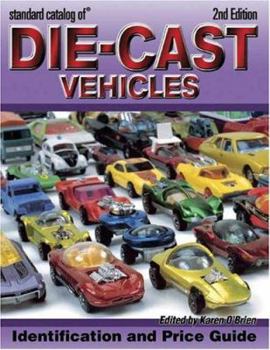 Paperback Standard Catalog of Die-Cast Vehicles: Identification and Price Guide Book