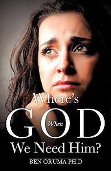 Paperback Where's God When We Need Him? Book