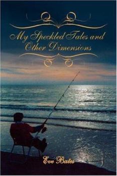 Hardcover My Speckled Tales and Other Dimensions Book