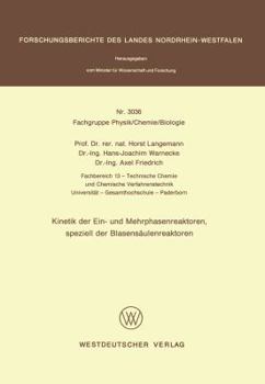 Kinetik Der Ein- Und Mehrphasenreaktoren, Speziell Der Blasensaulenreaktoren