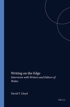 Paperback Writing on the Edge: Interviews with Writers and Editors of Wales Book