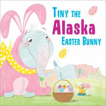Hardcover Tiny the Alaska Easter Bunny Book