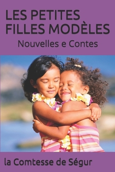 Paperback Les Petites Filles Mod?les: Nouvelles e Contes [French] Book