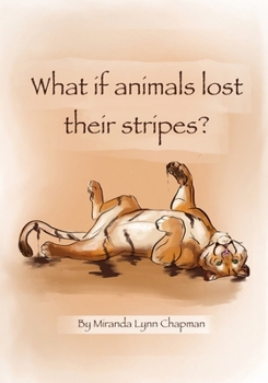 Paperback What If Animals Lost Their Stripes Book
