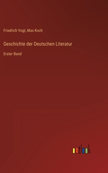 Hardcover Geschichte der Deutschen Literatur: Erster Band [German] Book