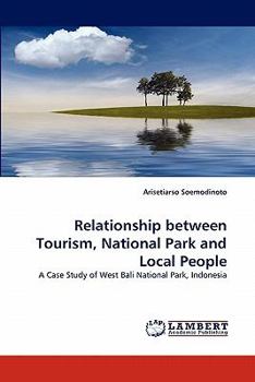 Paperback Relationship Between Tourism, National Park and Local People Book