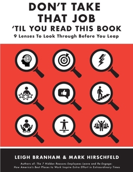 Don't Take That Job Til You Read This Book: Nine Lenses to Look Through Before You Lead