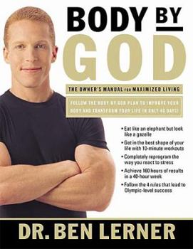 Hardcover Body by God: The Owner's Manual for Maximized Living Book