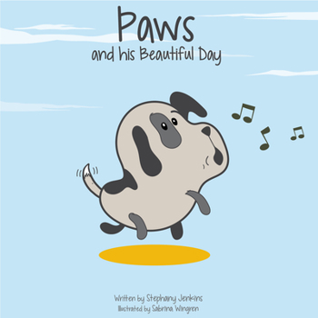 Paperback Paws and His Beautiful Day Book