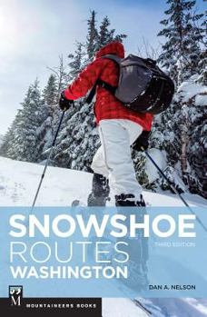 Paperback Snowshoe Routes Washington, 3rd Ed. Book