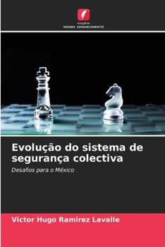 Evolução do sistema de segurança colectiva (Portuguese Edition)