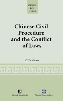 Hardcover Chinese Civil Procedure and the Conflict of Laws Book