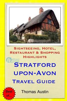 Paperback Stratford-upon-Avon Travel Guide: Sightseeing, Hotel, Restaurant & Shopping Highlights Book