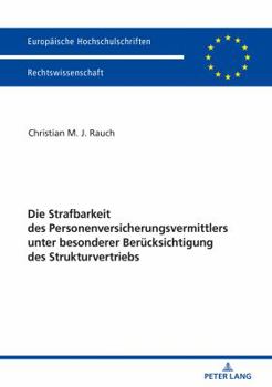 Hardcover Die Strafbarkeit des Personenversicherungsvermittlers unter besonderer Beruecksichtigung des Strukturvertriebs [German] Book