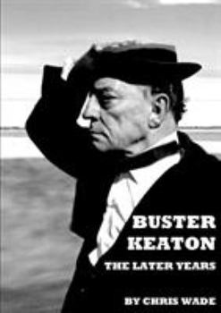 Paperback Buster Keaton: The Later Years Book