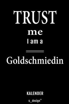 Kalender für Goldschmiede / Goldschmied / Goldschmiedin: Immerwährender Kalender / 365 Tage Tagebuch / Journal [3 Tage pro Seite] für Notizen, Planung ... Erinnerungen, Sprüche (German Edition)