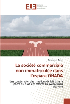 Paperback La société commerciale non immatriculée dans l'espace OHADA [French] Book